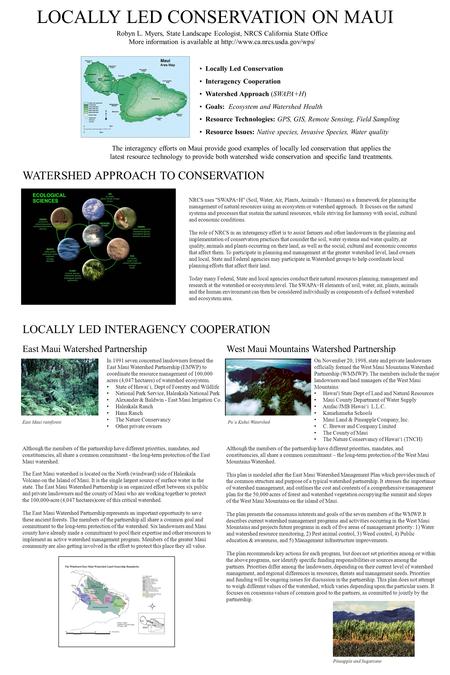 LOCALLY LED CONSERVATION ON MAUI Locally Led Conservation Interagency Cooperation Watershed Approach (SWAPA+H) Goals: Ecosystem and Watershed Health Resource.