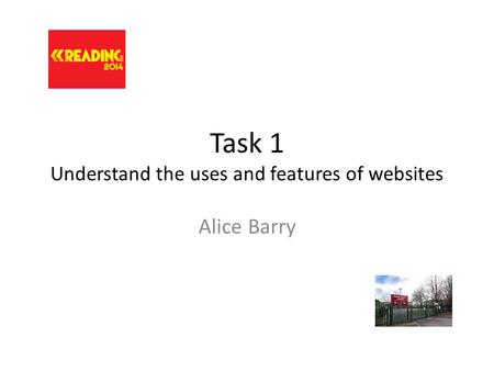Task 1 Understand the uses and features of websites