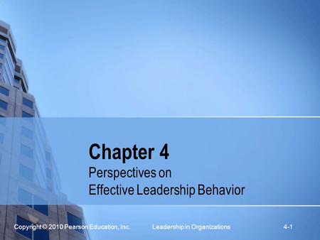 Perspectives on Effective Leadership Behavior