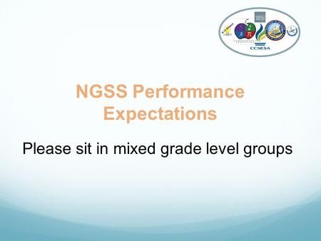 NGSS Performance Expectations Please sit in mixed grade level groups K-12 Alliance.