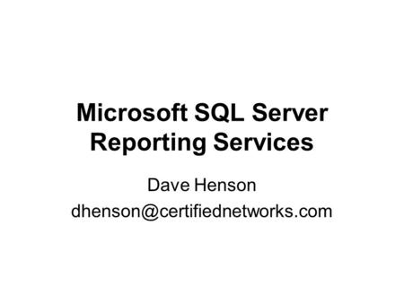 Microsoft SQL Server Reporting Services Dave Henson