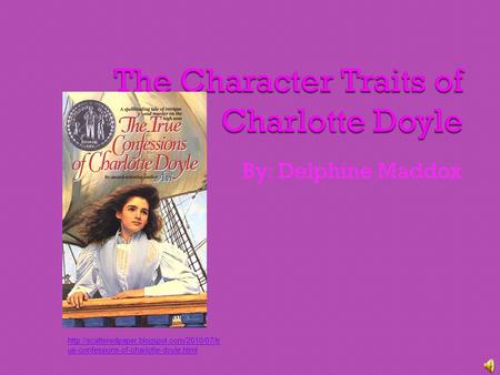 By: Delphine Maddox  ue-confessions-of-charlotte-doyle.html.