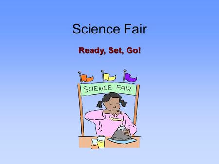 Science Fair Ready, Set, Go!.