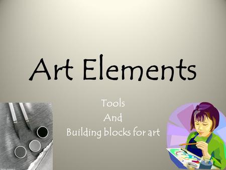 Tools And Building blocks for art