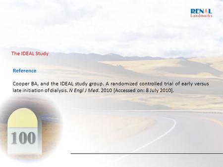 Reference Cooper BA, and the IDEAL study group. A randomized controlled trial of early versus late initiation of dialysis. N Engl J Med. 2010 [Accessed.