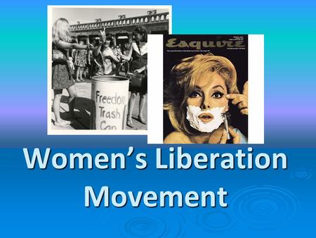 Women’s Liberation Movement