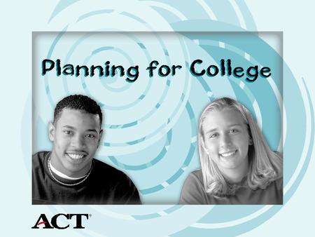 Planning for College You can organize the college planning process in 6 simple steps.