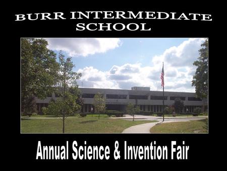 Science & Invention Fair March 21-23, 2011 Start thinking about your topics and ideas NOW! Don’t wait until it’s too late!