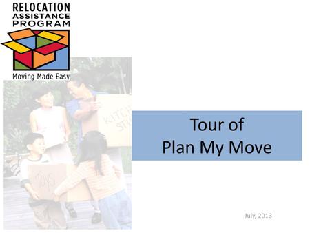 Tour of Plan My Move July, 2013. Miliary OneSource Moving page.
