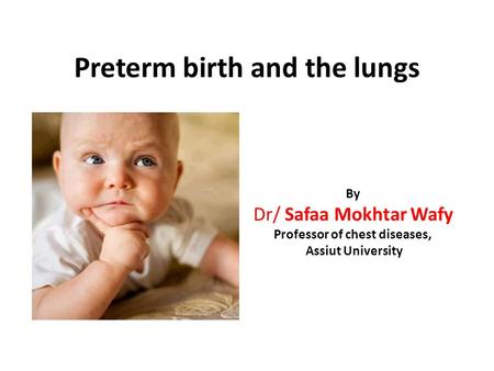 Preterm birth and the lungs