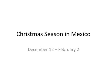 Christmas Season in Mexico