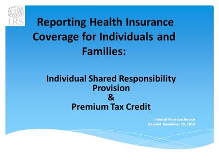 Reporting Health Insurance Coverage for Individuals and Families: