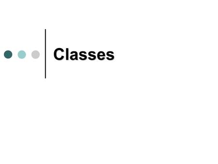 Classes. Class expanded concept of a data structure: instead of holding only data, it can hold both data and functions. An object is an instantiation.