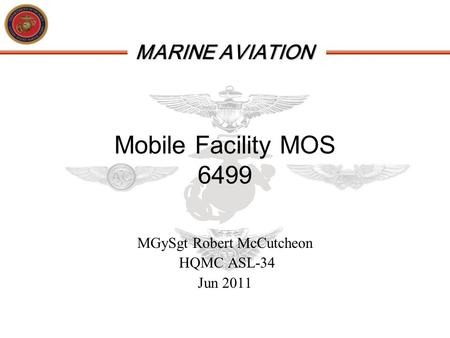 MGySgt Robert McCutcheon HQMC ASL-34 Jun 2011