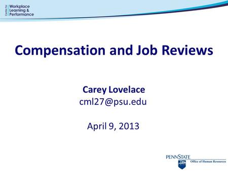 Compensation and Job Reviews Carey Lovelace