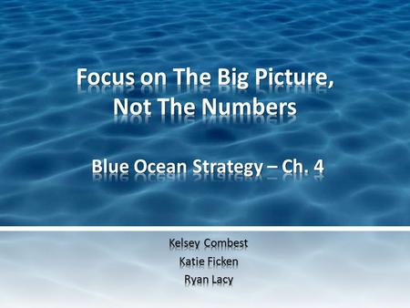 How to align strategic planning process to focus on the big picture in order to arrive at a blue ocean strategy. blueoceanstrategy.com.