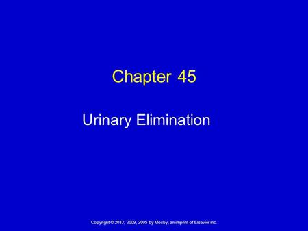 Chapter 45 Urinary Elimination
