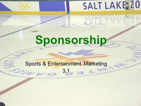Sponsorship Sports & Entertainment Marketing 3.1.
