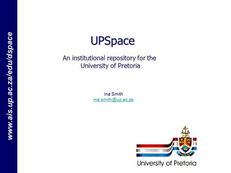 I:\Share\Bestuursinligting\OUDITfinaal\Portfolio\Statistics\BI2004 www.ais.up.ac.za/edu/dspace UPSpace An institutional repository for the University of.