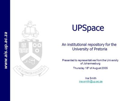 I:\Share\Bestuursinligting\OUDITfinaal\Portfolio\Statistics\BI2004 www.ais.up.ac.za UPSpace An institutional repository for the University of Pretoria.
