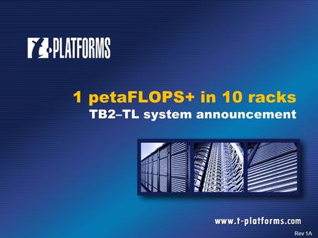 1 petaFLOPS+ in 10 racks TB2–TL system announcement Rev 1A.