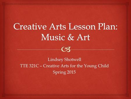 Creative Arts Lesson Plan: Music & Art