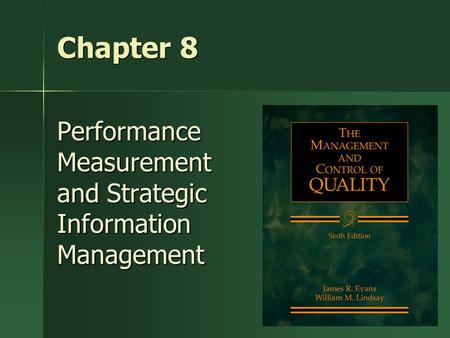 1 Chapter 8 PerformanceMeasurement and Strategic InformationManagement.