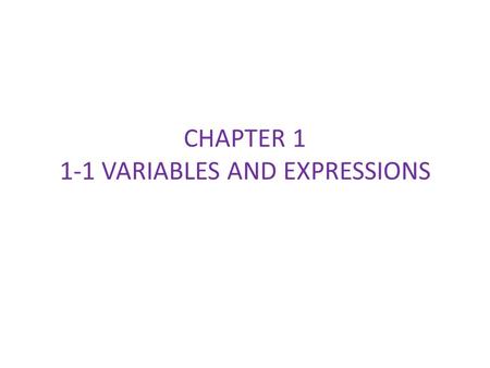CHAPTER VARIABLES AND EXPRESSIONS