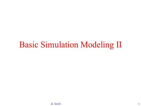 Basic Simulation Modeling II