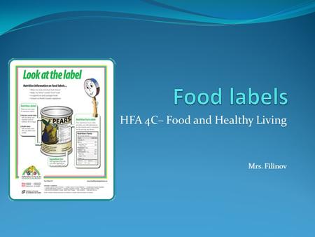 HFA 4C– Food and Healthy Living Mrs. Filinov