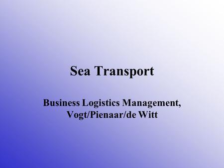 Business Logistics Management, Vogt/Pienaar/de Witt