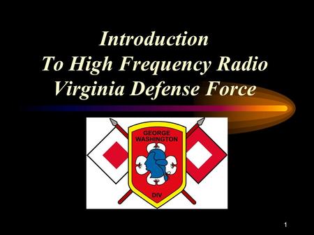 1 Introduction To High Frequency Radio Virginia Defense Force.