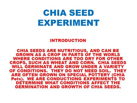 CHIA SEED EXPERIMENT INTRODUCTION