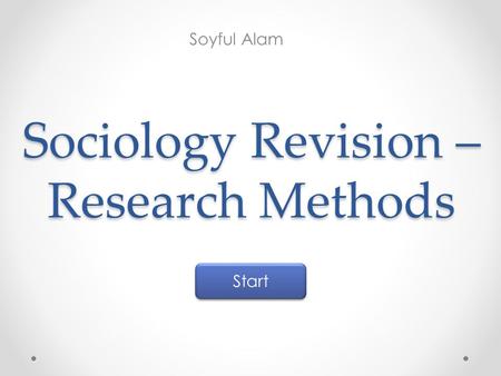 Sociology Revision – Research Methods