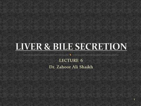 LECTURE 6 Dr. Zahoor Ali Shaikh