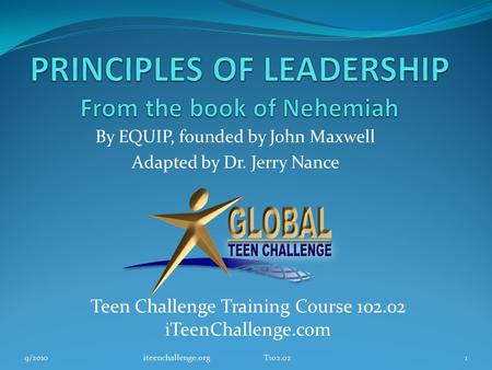 PRINCIPLES OF LEADERSHIP From the book of Nehemiah
