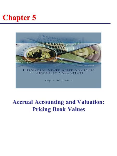 Accrual Accounting and Valuation: Pricing Book Values