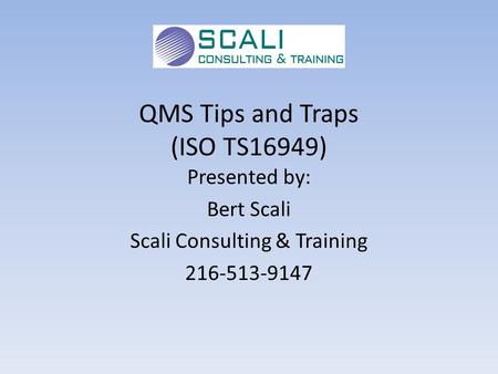 QMS Tips and Traps (ISO TS16949)