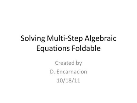 Solving Multi-Step Algebraic Equations Foldable