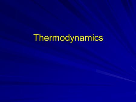 Thermodynamics. Thermodynamics is the study of the patterns of energy change. Thermo means energy Thermo means energy Dynamics means Patterns of change.