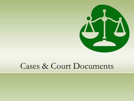 Cases & Court Documents. What is Case Law? Though a case, as defined, is the action or controversy itself, the term is also commonly used to refer to.