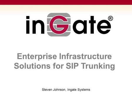 Enterprise Infrastructure Solutions for SIP Trunking