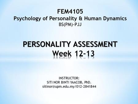 PERSONALITY ASSESSMENT Week 12-13
