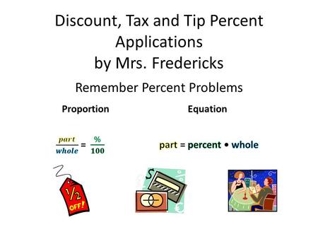 Discount, Tax and Tip Percent Applications by Mrs. Fredericks