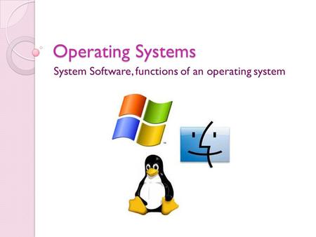System Software, functions of an operating system