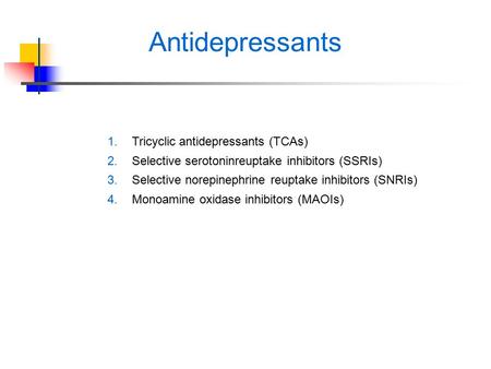 Antidepressants Tricyclic antidepressants (TCAs)