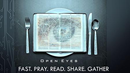 FAST. PRAY. READ. SHARE. GATHER. JESUS’ LOVE LETTERS TO THE CHURCH REVELATION CHAPTERS 2 & 3.
