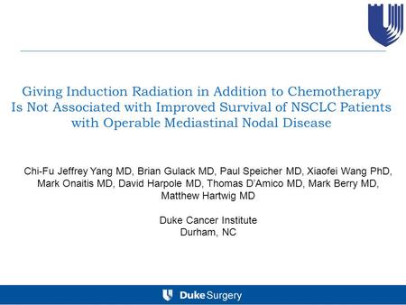 Giving Induction Radiation in Addition to Chemotherapy Is Not Associated with Improved Survival of NSCLC Patients with Operable Mediastinal Nodal Disease.