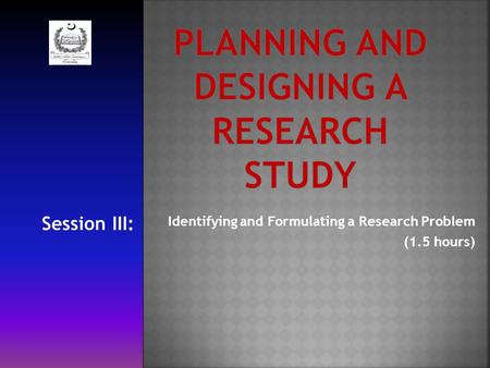 PLANNING AND DESIGNING A RESEARCH STUDY