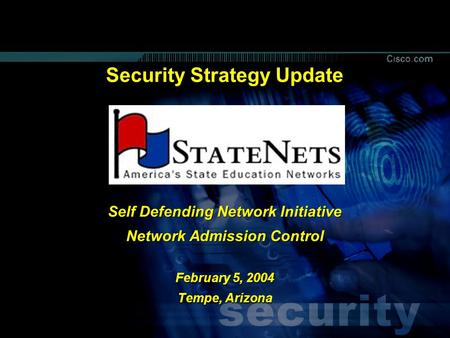 © 2003, Cisco Systems, Inc. All rights reserved. 111 8426_07_2003_Richardson_c11 Security Strategy Update Self Defending Network Initiative Network Admission.